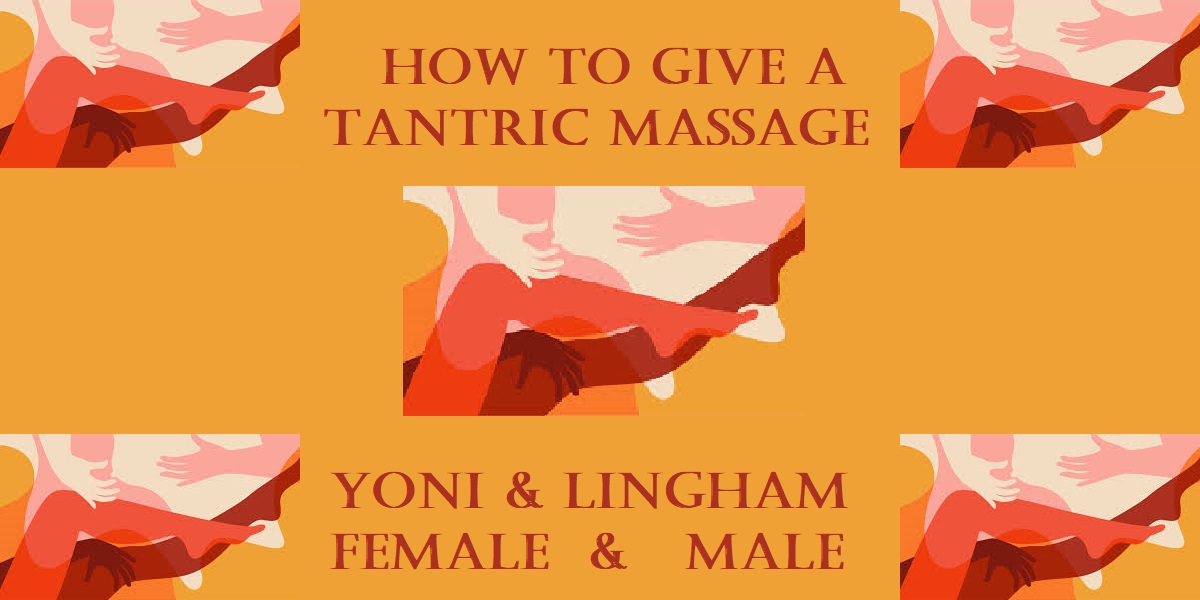 How to give a Tantric Massage